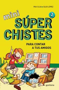 mini superchistes para contar a tus amigos (mini superchistes 2)-9788490434307
