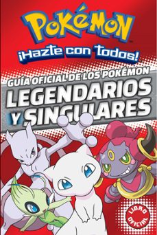 guia oficial de los pokemon legendarios y singulares (pokemon)-9788490438107