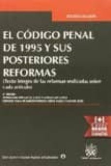 el codigo  penal de 1995 y sus posteriores reformas. 8ª ed-9788490530207