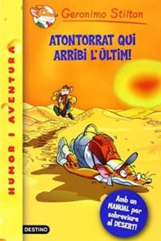 atontorrat qui arribi l ultim! (inclou ratsorpresa)-geronimo stilton-9788490575307