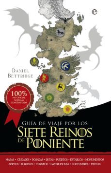 guia de viaje por los siete reinos de poniente-daniel bettridge-9788490605707