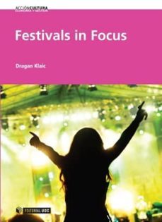 festivals in focus-dragan klaic-9788490642207