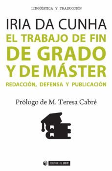 el trabajo de fin de grado y de máster-irida da cunha-9788490643907