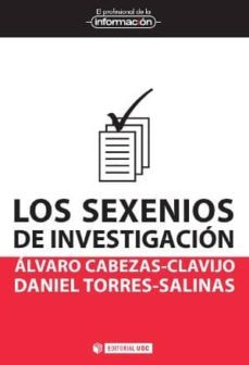 los sexenios de investigacion-alvaro cabezas-9788490645307
