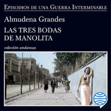 las tres bodas de manolita (audiolibro)-almudena grandes-9788490664407