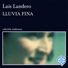 lluvia fina (audiolibro)-luis landero-9788490666807