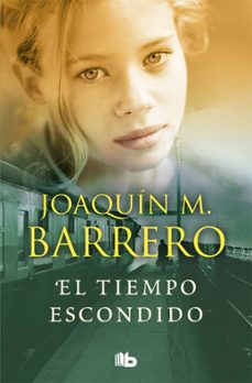 el tiempo escondido (coleccion corazon rodriguez)-joaquin m. barrero-9788490704707