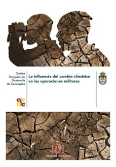 influencia del cambio climatico en las operaciones militares-9788490917107