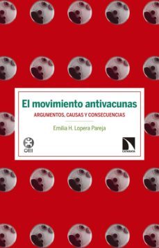 el movimiento antivacunas-emilia h. lopera pareja-9788490972007