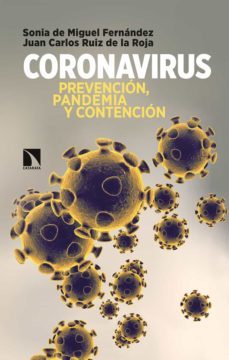 coronavirus: prevencion, pandemia y contencion-sonia de miguel fernandez-juan carlos ruiz de la roja-9788490979907