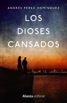 los dioses cansados-9788491046707