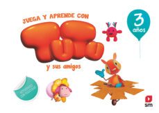 juega y aprende con tutu y sus amigos 3 años-9788491073307