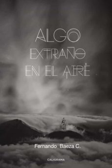 (i.b.d.) algo extraño en el aire-fernando baeza c.-9788491128007