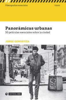 panoramicas urbanas. 50 peliculas esenciales sobre la ciudad (ebook)-jorge gorostiza-9788491165507