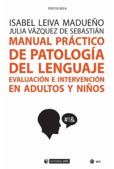 manual practico de patologia del lenguaje (ebook)-isabel;vazquez, julia leiva madueño-9788491169307