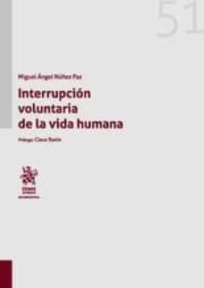 interrupcion voluntaria de la vida humana-9788491193807