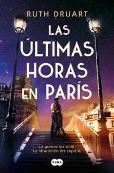 las últimas horas en parís-ruth druart-9788491296607