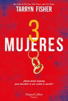 tres mujeres (ebook)-tarryn fisher-9788491397007