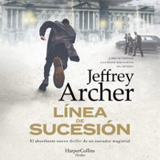 línea de sucesión-jeffrey archer-9788491399407