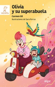 olivia y superabuela-carmen gil-9788491427407