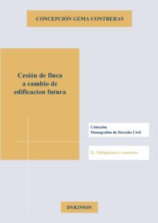 cesion de finca a cambio de edificacion futura.la posicion del cedente (ebook)-9788491483007
