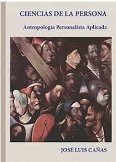 ciencias de la persona: antropologia personalista aplicada-9788491485407