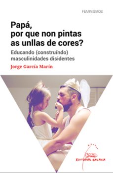 papa, por que non pintas as unlla de cores ?-9788491514107