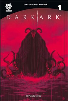 dark ark nº 01-cullen bunn-9788491737407