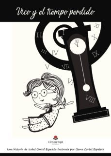 vico y el tiempo perdido-isabel cortel espeleta-9788491751007