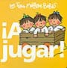 ¡a jugar! (somos las tres mellizas bebe)-roser capdevila-9788492419807
