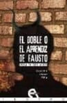 el doble o el aprendiz de fausto-concha lopez piña-9788492531707