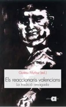 els reaccionaris valencians-9788492542307