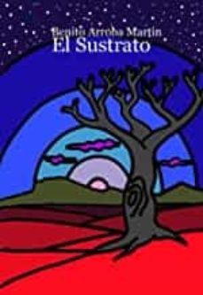 el sustrato-benito arroba martin-9788492580507