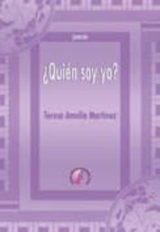 ¿quien soy yo?-teresa amalia martinez-9788492629107