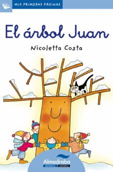 el arbol juan (primeras paginas - lc: letra cursiva)-nicoletta costa-9788492702107