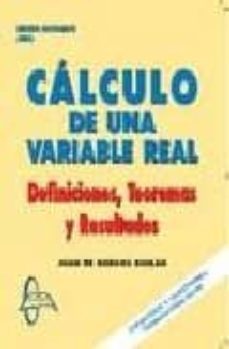 calculo de una variable real: definiciones teoremas y resultados-9788493710507