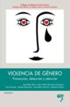 violencia de genero, prevencion, deteccion y atencion-jesus perez viejo-ana isabel perez montalvo-andres quinteros turinetto-9788493773007