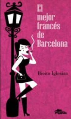 el mejor frances de barcelona-bieito iglesias-9788493857707