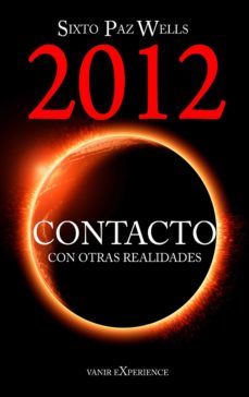 2012 contacto con otras realidades (ebook)-sixto paz wells-9788493933807