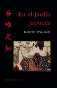 en el jardin japones-eduardo perez mulet-9788493974107