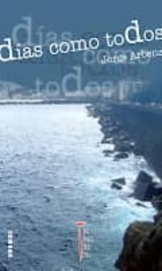 dias como todos-jorge arbenz-9788494014307