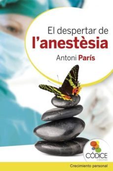 el despertar de lanestesia-antoni paris-9788494141607
