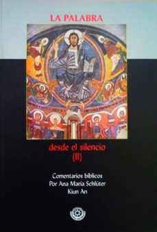palabra, la. desde el silencio ii-ana maria schuler-9788494205507