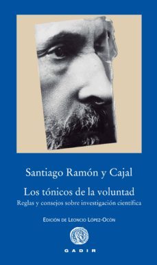 los tonicos de la voluntad-santiago ramon y cajal-9788494363207