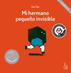 mi hermano pequeño invisible-ana pez-9788494417207