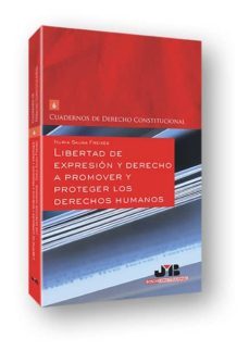 libertad de expresion y derecho a promover y proteger los derechos humanos-nuria saura freixes-9788494433207