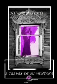 a traves de mi ventana-nurah al fayez-9788494501807