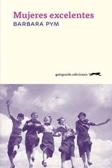 mujeres excelentes-barbara pym-9788494510007