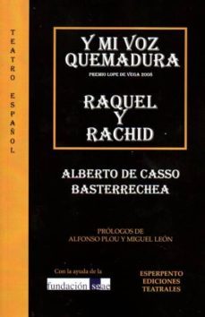 y mi voz quemadura / raquel y rachid-alberto de casso basterrechea-9788494515507