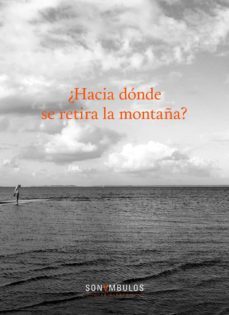 ¿hacia donde se retira la montaña?-9788494653407